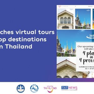 TAT launches virtual tours to 4 top destinations in Thailand
